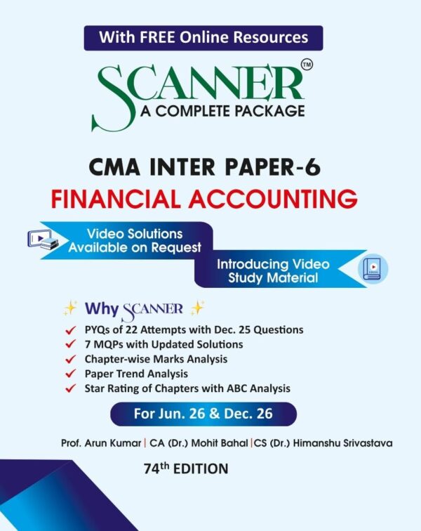 Shuchita Solved Scanner CMA Inter Gr I ( Syllabus 2022 ) Paper 6 Financial Accounting by Arun Kumar Mohit Bahal and Himanshu Srivastava Applicable for 74th Edition Jun. 2026 Dec. 2026 Exams