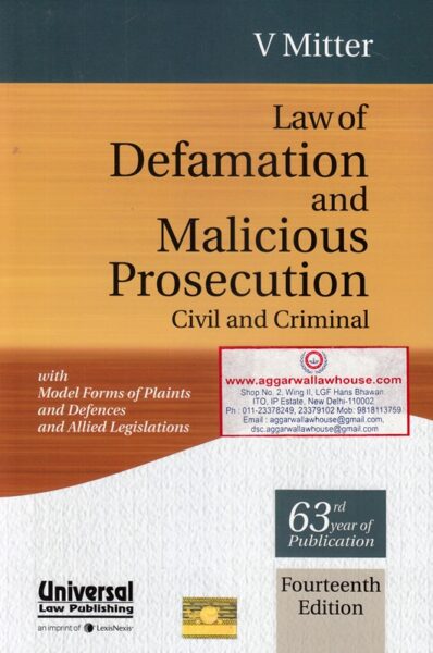Universal Law of Defamation and Malicious Prosecution Civil and Criminal by S K SARVARIA Edition 2017