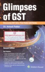 Wolters Kluwer Glimpses of GST by AVINASH PODDAR Edition 2017