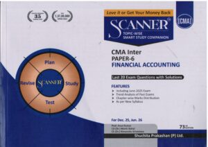 Shuchita Solved Scanner CMA Inter Gr I ( Syllabus 2022 ) Paper 6 Financial Accounting by Arun Kumar Mohit Bahal and Himanshu Srivastava Applicable for Dec. 2025 June. 2026 Exams
