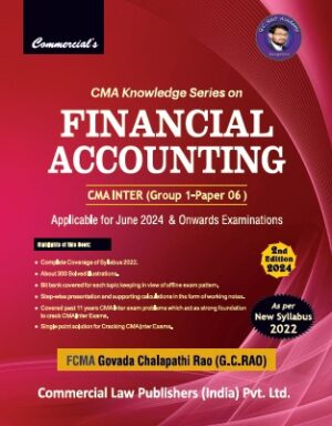 Commercial CMA Knowledge Series on Financial Accounting CMA Inter (Gr - 01-Paper 06) by Govada Chalapathi Applicable for June 2024 & Onwards Examinations.