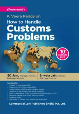 Commercial's  P Veera Reddy on How to Handle Customs Problems by SC Jain and Shweta Jain Edition 2023