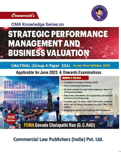 Commercial CMA Knowledge Series on Strategic Performance Management and Business Valuation ( CA Final Group - 4 Paper 20A, Syllabus 2022 ) by G C Rao Applicable for June 2023 Exams