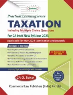 Commercial’s Padhuka’s Practical  Learning Series Taxation Including Multiple Choice Questions For CA Inter (New Syllabus 2023) by G SEKAR Applicable for May 2024 Exam