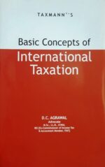 Taxmann's International Taxation by D.C Agrawal  Edition : 2016