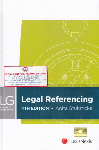 Lexis Nexis Legal Referencing by ANITA STUHMCKE Edition 2017