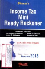 Bharat's Income Tax Mini Ready Reckoner by MAHENDRA B GABHAWALA Edition 2018