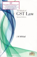 OakBridge Handbook of GST Law by JK MITTAL Edition 2018