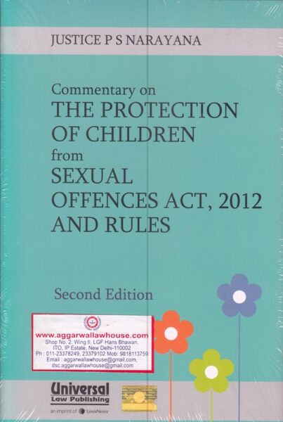 Universal Commentary on The Protection of Children from Sexual Offences Act, 2012 and Rules by PS NARAYANA Edition 2018
