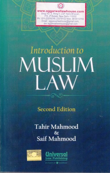 Universal Introduction To Muslim Law By TAHIR MAHMOOD & SAIF MAHMOOD Reprint Edition 2025