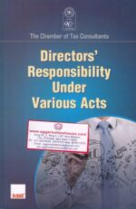 Taxmann The Chamber of Tax Consultants Directors Responsibility Under Various Acts Edition 2017