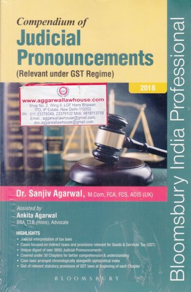 Bloomsbury Compendium of Judicial Pronouncements by SANJIV AGARWAL Edition 2018