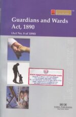 Lawmann's Kamal Publishers Guardians and Wards Act 1890 Edition 2018