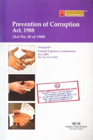 Lawmann's Kamal Publishers Prevention of Corruption Act 1988 Edition 2018