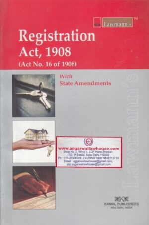 Lawmann's Kamal Publishers Registration Act 1908 Edition 2018