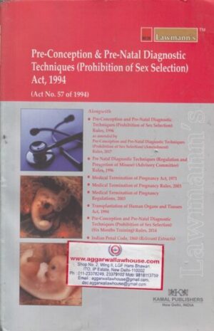 Lawmann's Kamal Publishers Pre Conception & Pre Natal Diagnostic Techniques Act 1994 Edition 2018