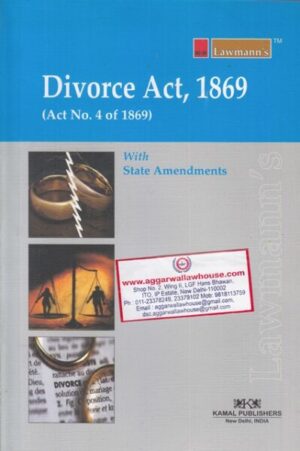 Lawmann's Kamal Publishers Divorce Act 1869 Edition 2018
