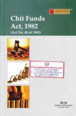 Lawmann's Kamal Publisher Chit Funds Act 1982 Edition 2018