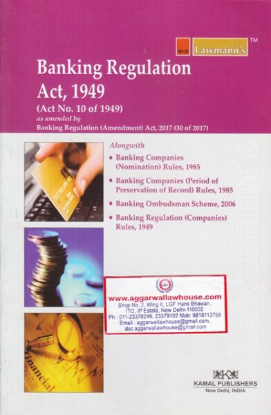 Lawmann's Kamal Publisher Banking Regulation Act 1949 Edition 2018
