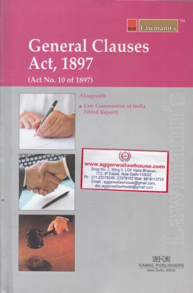 Lawmann's Kamal Publishers General Clauses Act 1897 Edition 2018