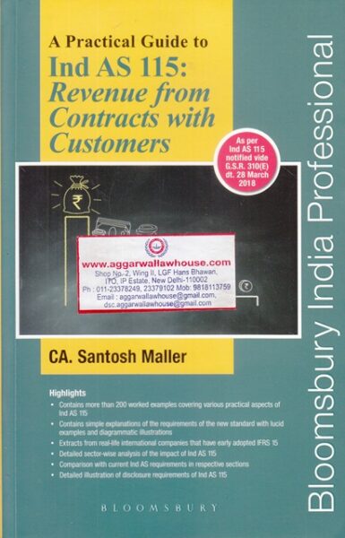 Bloomsbury A Practical Guide to Ind AS 115 Revenue from Contracts with Customers by SANTOSH MALLER Edition 2018