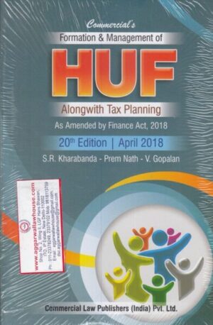 Commercial's Formation and Management of  HUF Alongwith Tax Planning by SR KHARABANDA & PREM NATH & V GOPALAN Edition 2018