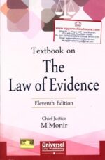 Universal's Textbook on The Law of Evidence by M MONIR Edition 2018