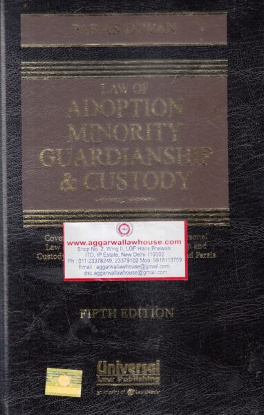 Universal Law of Adoption Minority Guardianship & Custody by PARAS DIWAN Edition 2017