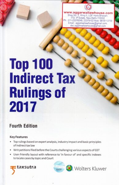 Wolters Kluwer Top 100 Indirect Tax Rulings of 2017 Edition 2018