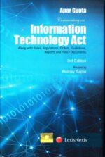 Commentary on Informatiion Technology Act by APAR GUPTA Edition : 2016