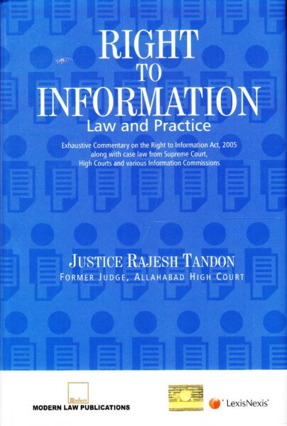 Right to Information Law & Practice by RAJESH TANDON Edition : 2016