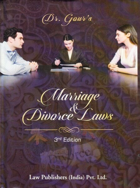Dr. Gour's Marriage & Divorce Laws Edition : 2015
