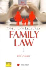 Family Law Lectures FAMILY LAW by PROF KUSUM Edition : 2015
