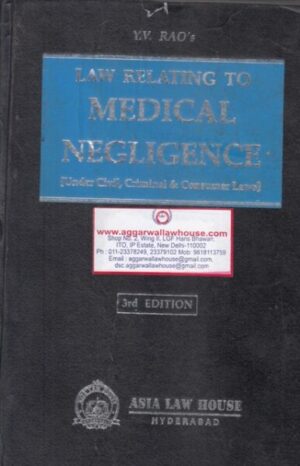 Asia Law House YV RAO'S Law Relating to Medical Negligence Edition 2015
