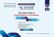 Shuchita Solved Scanner CMA Inter Gr II ( Syllabus 2022 ) Paper 12 Management Accounting by ARUN KUMAR, MOHIT BAHAL & HIMANSHU SRIVASTAVA Applicable for June 2026/Dec.2026 Exams