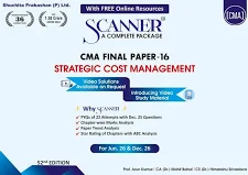 Shuchita Solved Scanner CMA Final Group III (Syllabus 2022) Paper 16 Strategic Cost Management by ARUN KUMAR & Mohit Bahal Applicable for June 2026/Dec.2026 Exam