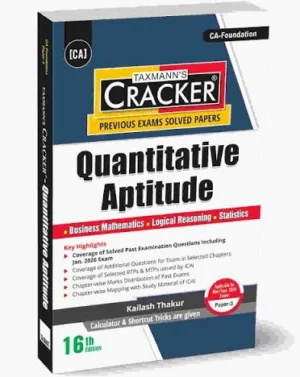 Taxmann Cracker Quantitative Aptitude For CA Foundation New Syllabus By Kailash Thakur Edition 2025 Applicable for May 26/Sept.2026 Exams (Paper-3) 2026