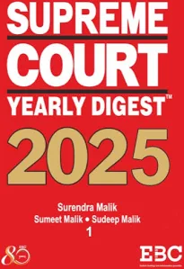 EBC Supreme Court Yearly Digest 2024 (Set of 2 Vols) by SURENDRA MALIK, SUMEET MALIK & SUDEEP MALIK Edition 2026