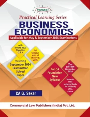 Commercial?s Practical Learning Series Business Economics for CA Foundation New Syllabus 2023 by G. Sekar for September 2025 Exam