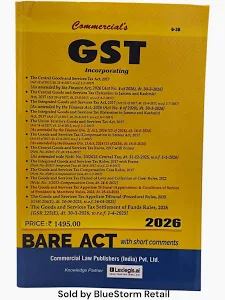 Commercial GST Incorporating (Bare Act) with Short Comments Edition 2026