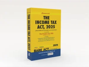 Commercial Bare Act The Income Tax Act 2025 The Finance Act 2026 With Short Comments Edition 2026