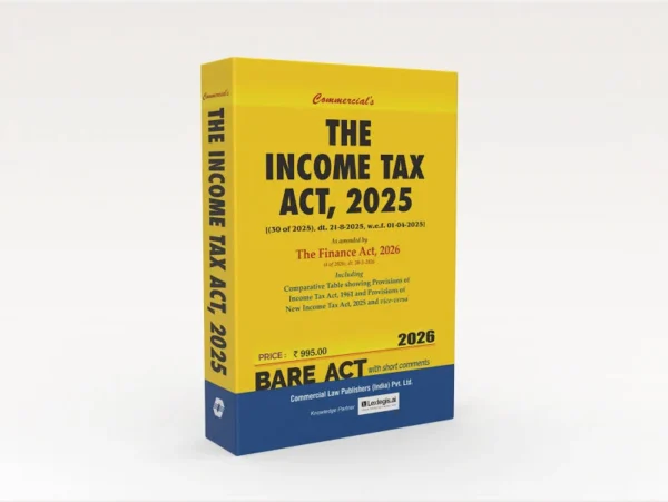 Commercial Bare Act The Income Tax Act 2025 The Finance Act 2026 With Short Comments Edition 2026