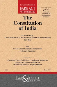 Law&Justice Bare Act with Comments The Constitution of india Edition 2026