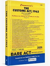 Commercial The Customs Act 1962 Bare Act with Short Comments 2026 Edition