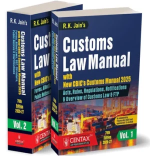 Centax Publications Customs Law Manual With New CBICs Customs Manual 2025 (Set of 2 Volume) By RK JAIN 76th Edition 2026-27