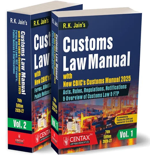 Centax Publications Customs Law Manual With New CBICs Customs Manual 2025 (Set of 2 Volume) By RK JAIN 76th Edition 2026-27