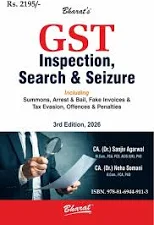 Bharat GST Inspection Search & Seizure by Sanjiv Agarwal & Neha Somani & Saurabh Agarwal 3nd Edition 2026