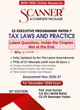 Shuchita Prakashan Solved Scanner Tax Laws and Practice by CS Arun Kumar CS Mohit Kumar & CS Narender Yadav For CS Executive Programme Paper-7 Applicable for Dec.2026/ 42th Edition 2026