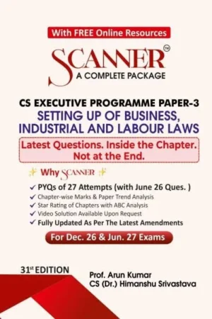 Shuchita Prakashan Solved Scanner Setting Up Business Industrial and Labour Laws by CS Arun Kumar CS Himanshu Srivastava & CA Garima Garg for CS Executive Programme Paper-3 Applicable For Dec 2026/June.2027 31th Edition 2026