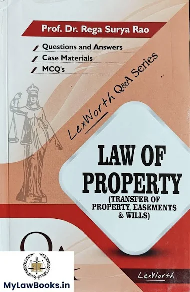 Lex Worth Q & A Series  Law of Property by Rega Surya Rao Reprint Edition 2024